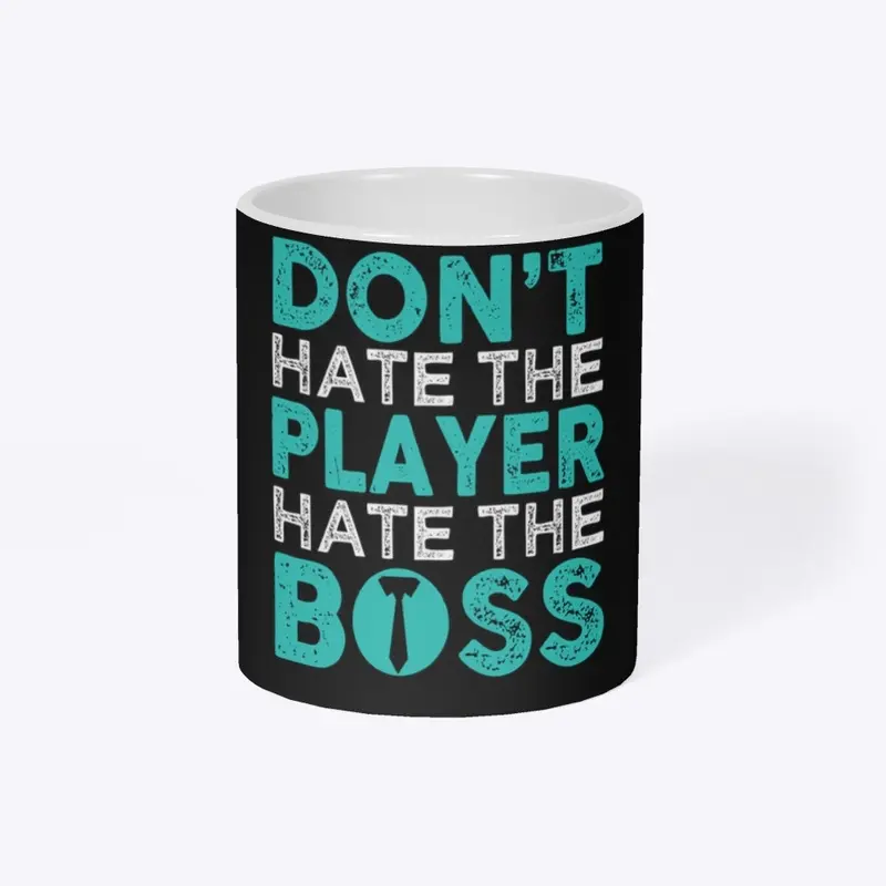 Hate the Boss