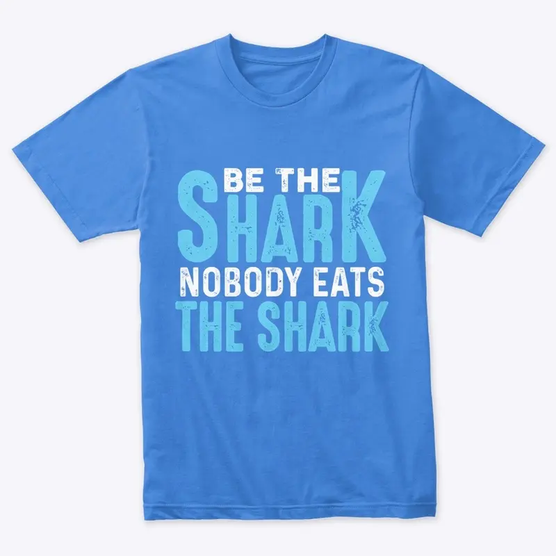 Be the Shark