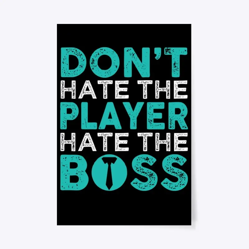 Hate the Boss