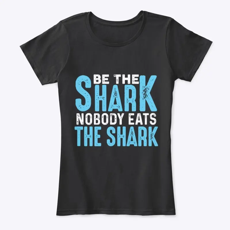 Be the Shark