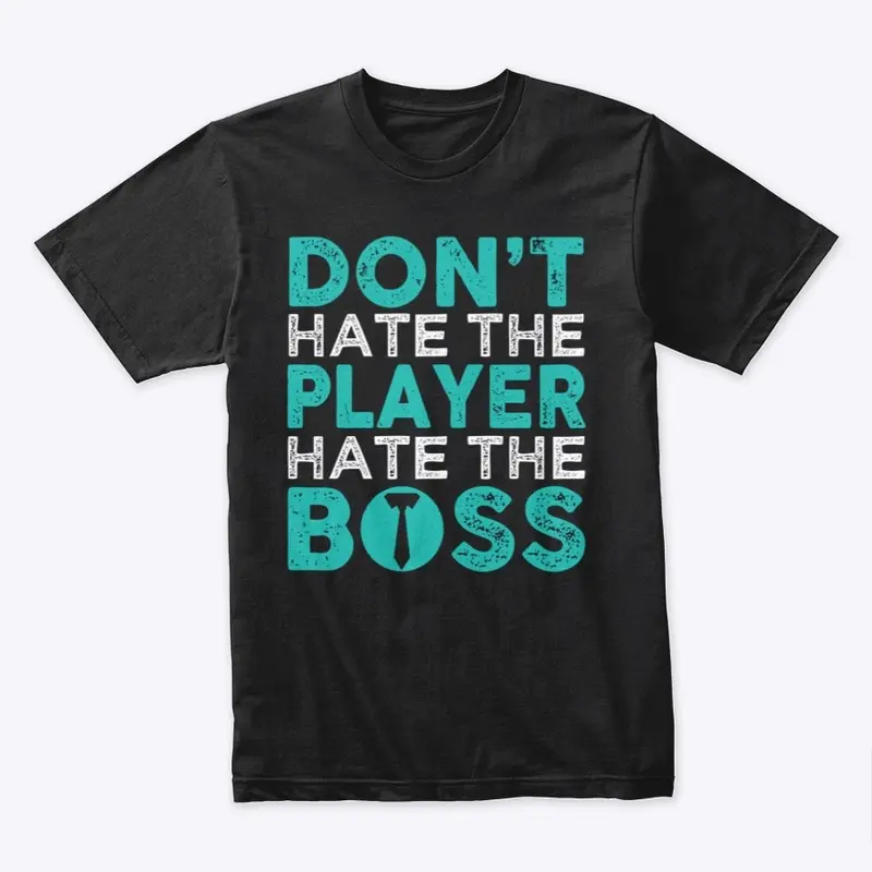 Hate the Boss