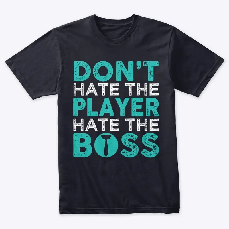 Hate the Boss