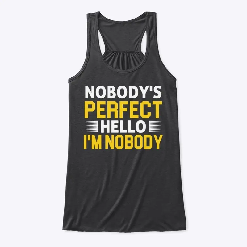 Nobody's perfect