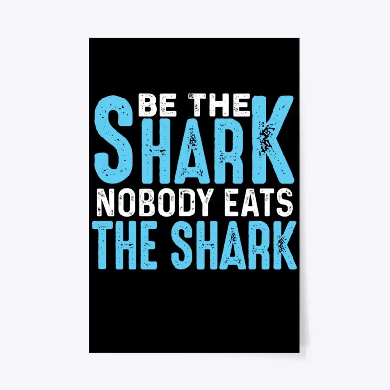 Be the Shark