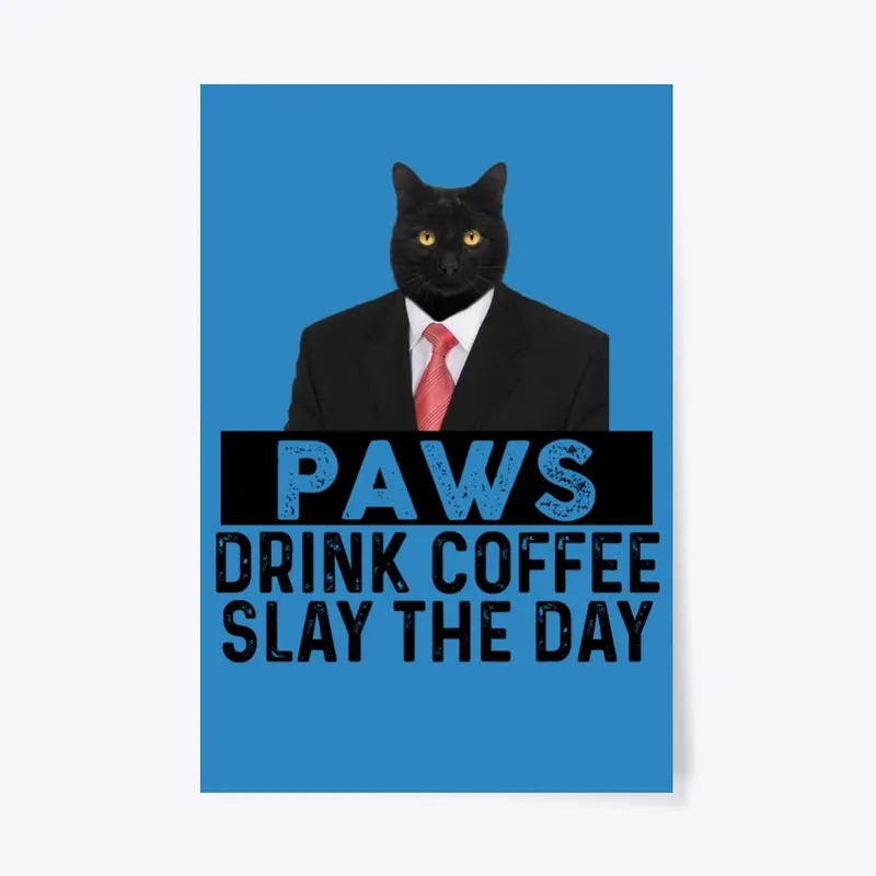 Paws-Drink Coffee